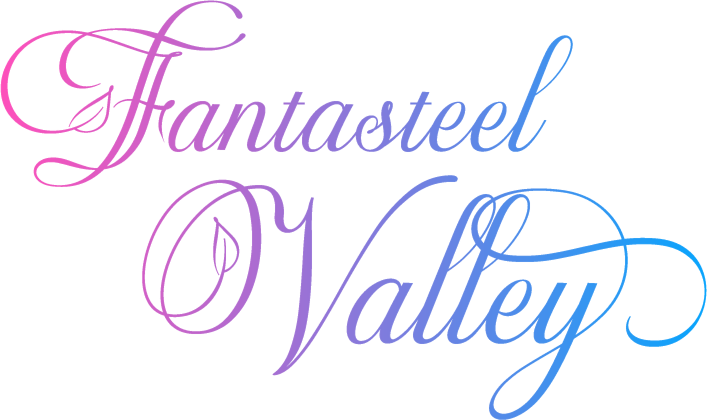 Fantasteel Valley